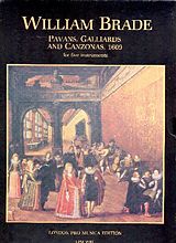William Brade Notenblätter Pavans, Gailliards and Canzonas