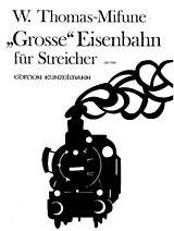 Werner Thomas-Mifune Notenblätter Grosse Eisenbahn