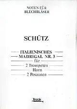 Heinrich Schütz Notenblätter Italienisches Madrigal Nr.3 für