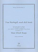Hans Ulrich Staeps Notenblätter Frau Nachtigall mach dich bereit