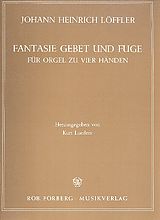 Johann Heinrich Löffler Notenblätter Fantasie, Gebet und Fuge