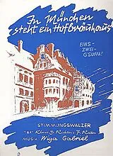 Wiga Gabriel Notenblätter In München steht ein