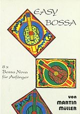 Martin Müller Notenblätter Easy Bossa8 x Bossa Nova