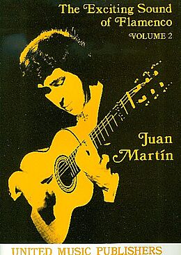 Juan Martin Notenblätter The exciting Sound of Flamenco vol.2