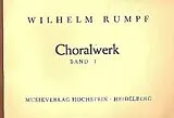Wilhelm Rumpf Notenblätter Das Choralwerk Band 1