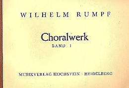 Wilhelm Rumpf Notenblätter Das Choralwerk Band 1