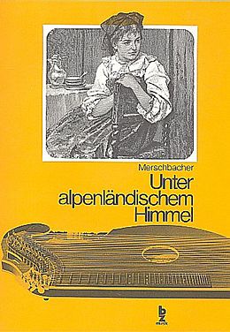 A. Merschbacher Notenblätter Unter alpenländischem Himmel