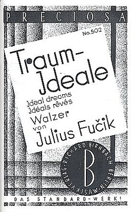 Julius Fucik Notenblätter Traumideale op.69Walzer