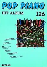  Notenblätter Pop Piano Hit-Album Band 126