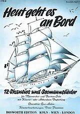 Gustav (Gus) Anton Notenblätter Heut geht es an Bord 12 Shanties