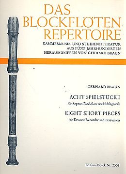 Gerhard Braun Notenblätter 8 Spielstücke für Sopranblockflöte