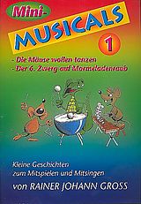 Rainer Johann Gross Notenblätter Mini-Musicals Band 1 Kleine