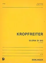 Augustinus Franz Kropfreiter Notenblätter Gloria di Dio Meditation über