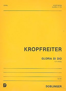 Augustinus Franz Kropfreiter Notenblätter Gloria di Dio Meditation über