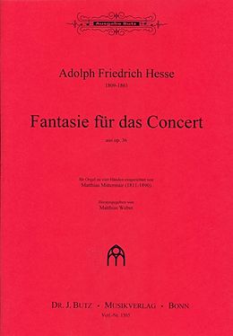 Adolf Friedrich Hesse Notenblätter Fantasie für das Concert op.36