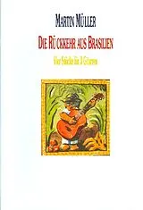 Martin Müller Notenblätter Die Rückkehr aus Brasilien