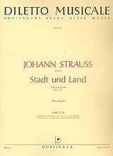 Johann (Sohn) Strauss Notenblätter Stadt und Land op.322 Polka