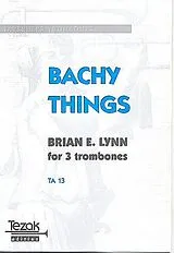 Brian E. Lynn Notenblätter Bachy Things