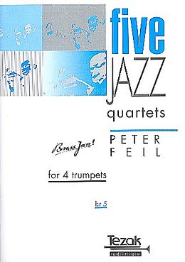 Peter Feil Notenblätter 5 Jazz-Quartette für 4 Trompeten
