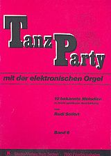  Notenblätter Tanz-Party mit der E-Orgel Band 6