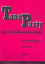  Notenblätter Tanz-Party mit der E-Orgel Band 6