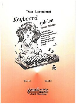 Theo Bachschmid Notenblätter Keyboard spielen nach Zahlen Band 2