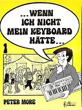  Notenblätter Wenn ich nicht mein Keyboard