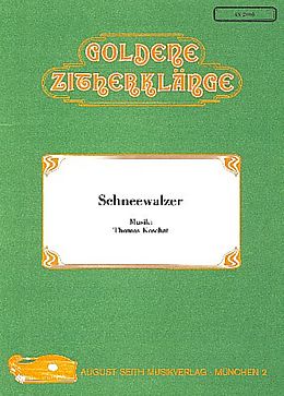 Thomas Koschat Notenblätter Schneewalzer für Zither