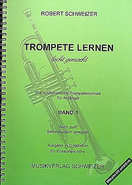 Robert Schweizer Notenblätter Trompete lernen leicht gemacht Band 1 - C-Notation
