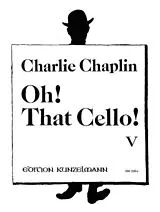 Charles Chaplin Notenblätter Oh that Cello Band 5