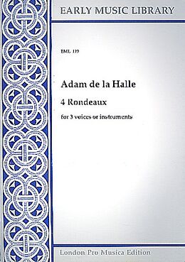 Adam de la Halle Notenblätter 4 rondeaux for 3 voices or