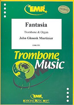 John Glenesk Mortimer Notenblätter Fantasia for trombone and organ