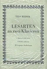 Tilo Medek Notenblätter Lesarten an 2 Klavieren