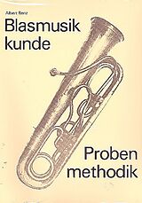 Albert Benz Notenblätter Blasmusikkunde Probenmethodik