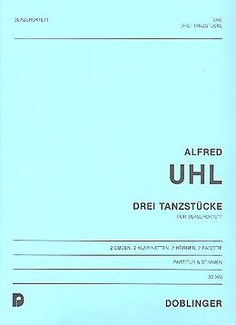 Alfred Uhl Notenblätter 3 TANZSTUECKE FUER BLAESEROKTETT