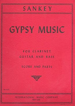Stuart Sankey Notenblätter Gipsy Music for clarinet,guitar and bass