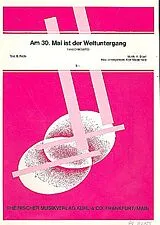 K. Erpel Notenblätter Am 30. Mai ist der Weltuntergang