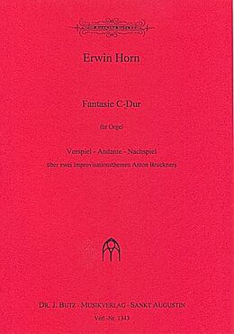 Erwin Horn Notenblätter Fantasie C-Dur über 2 Improvisationsthemen Bruckners