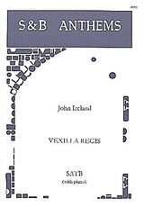 John Ireland Notenblätter Vexilla Regis for mixed chorus and piano
