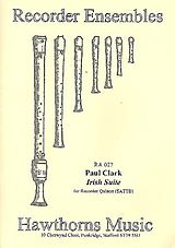 Paul (recorder) Clark Notenblätter Irish Suite for 5 recorders