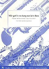  Notenblätter Mir gehn no lang net ins Bett