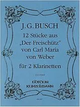 J.G. Busch Notenblätter 12 Stücke aus Der Freischütz
