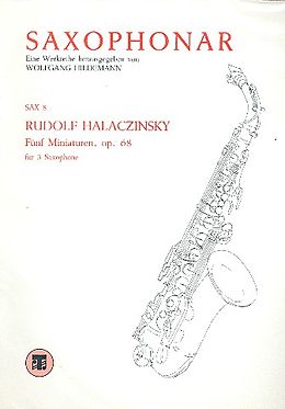 Rudolf Halaczinsky Notenblätter Sax 8 op.68 5 Miniaturen für