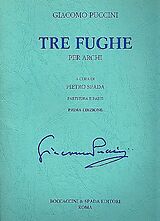 Giacomo Puccini Notenblätter 3 fughe per archi (Streichquartett)