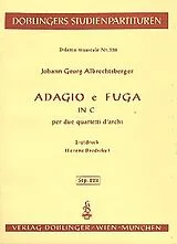 Johann Georg Albrechtsberger Notenblätter ADAGIO E FUGA IN C-DUR PER 2 QUAR