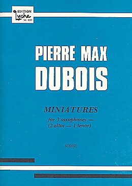 Pierre Max Dubois Notenblätter Miniatures for 3 saxophones (AAT)
