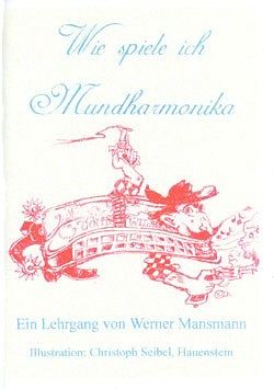 Werner Mansmann Notenblätter Wie spiele ich Mundhamonika