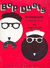 Bugs Bower Notenblätter Bop Duets complete vol.1-3