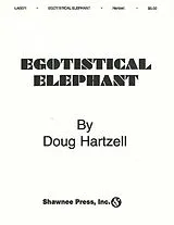 Doug Hartzell Notenblätter The egotistical Elephant