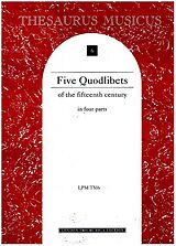 Notenblätter 5 Quodlibets of the 15th century